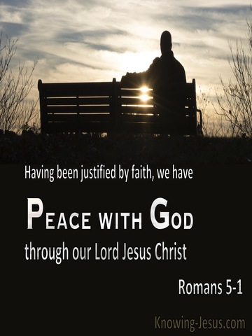 Romans 5:1 Having Been Justified By Faith, We Have Peace With God Through Christ (black)